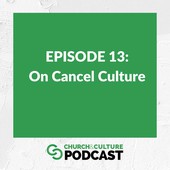 Church & Culture Podcast