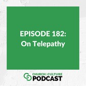 Church & Culture Podcast