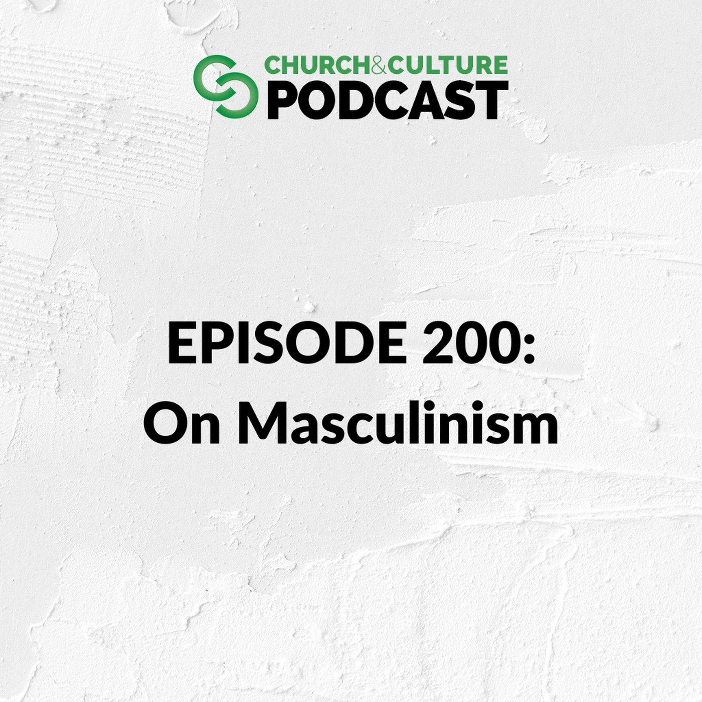 CCP200: On Masculinism episode artwork