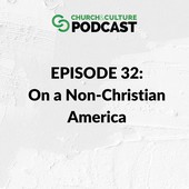 Church & Culture Podcast