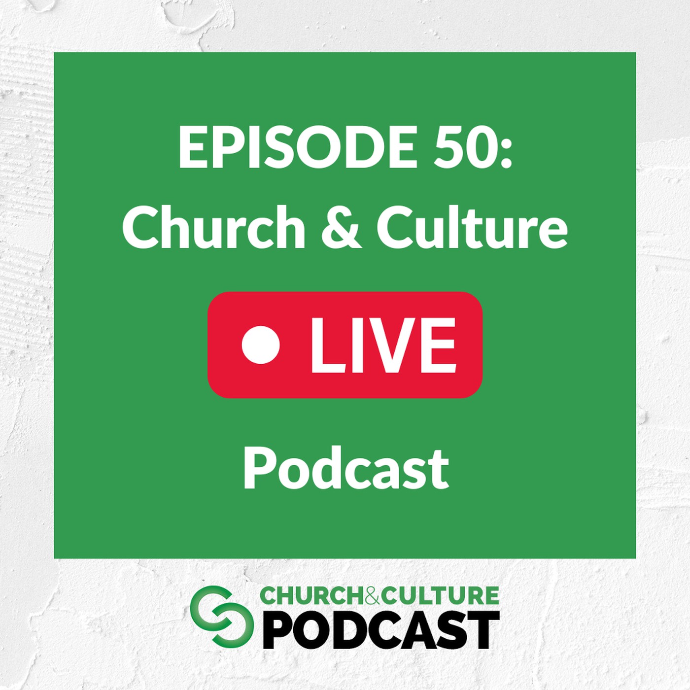 Church & Culture Podcast