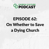 Church & Culture Podcast