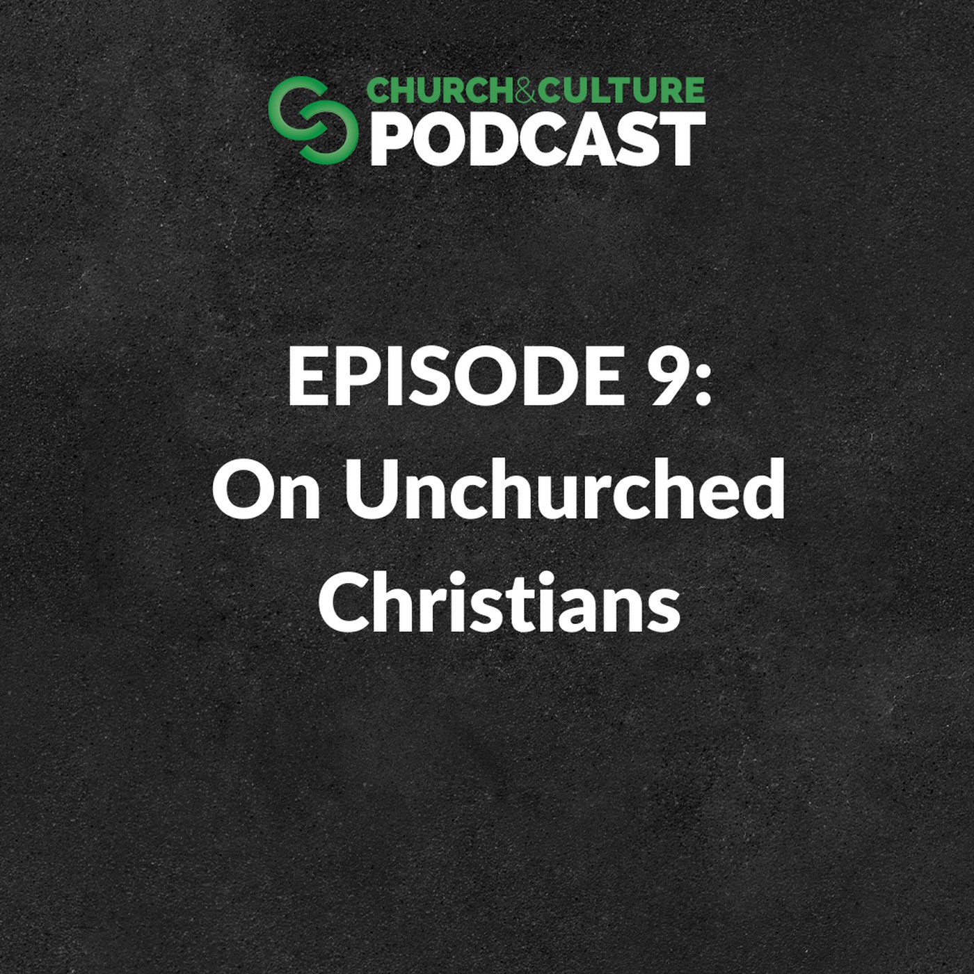 Church & Culture Podcast