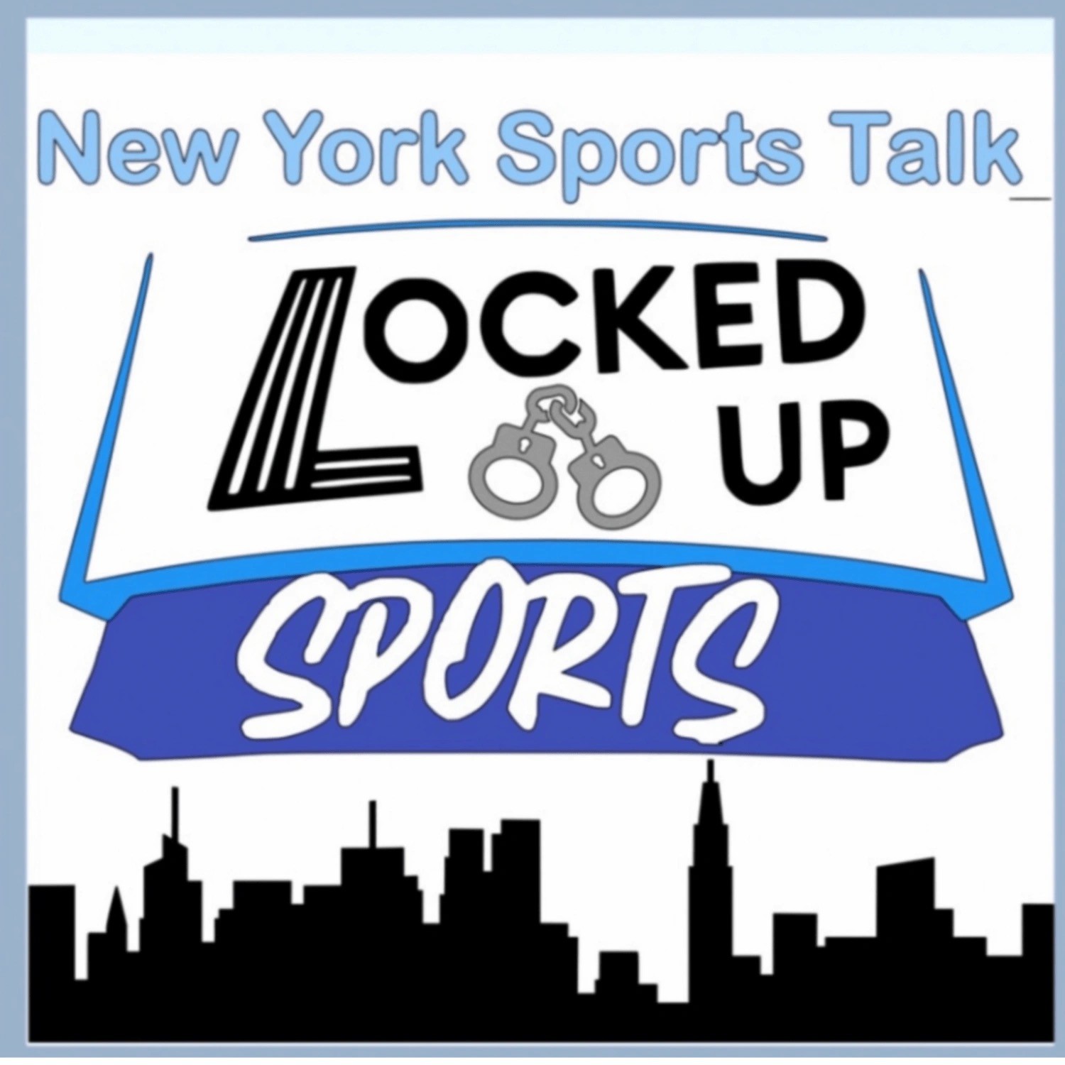 Locked Up Sports: New York Sports Talk