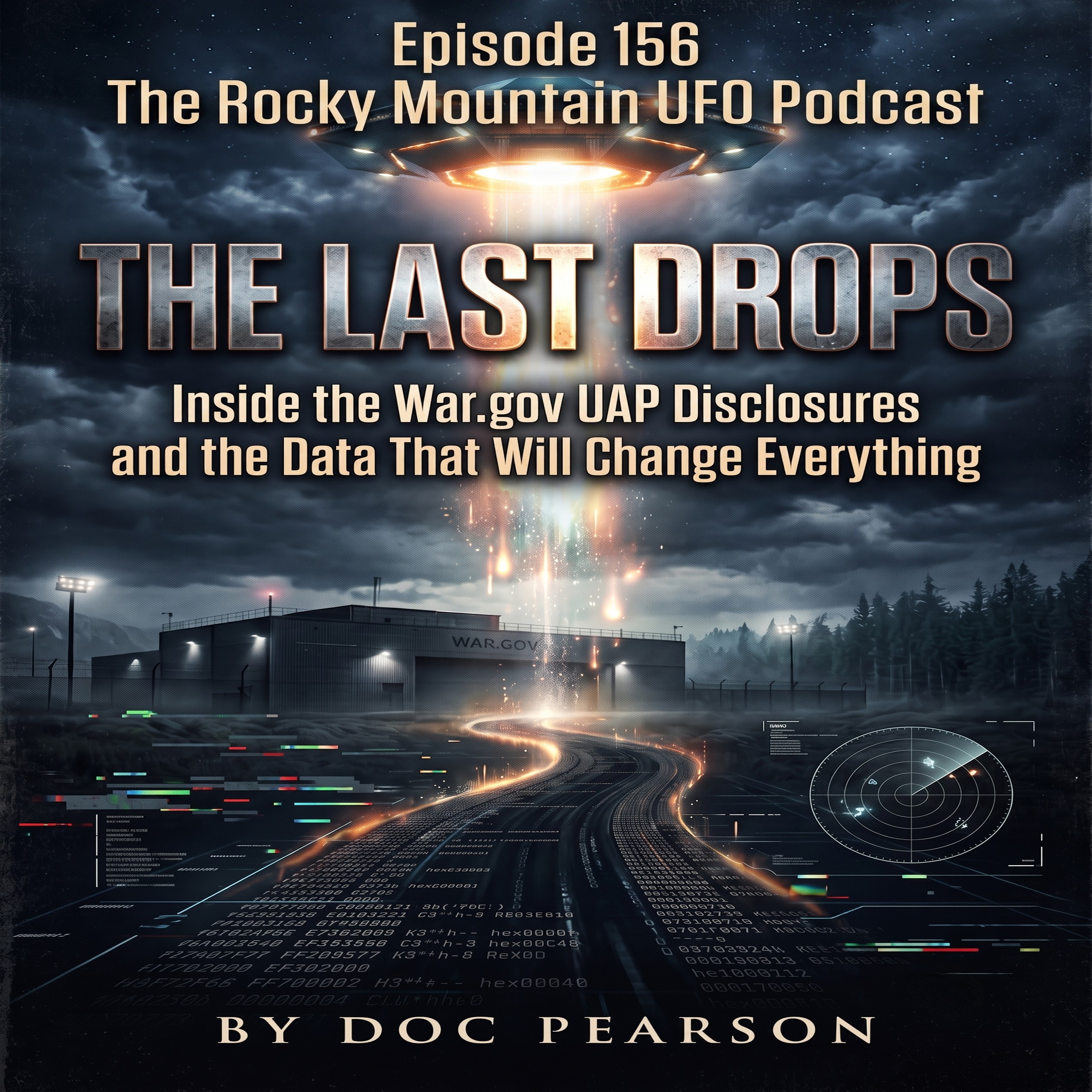 Episode 156:  The Last Drops: Inside the War.gov UAP Disclosures episode artwork
