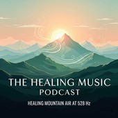 The Healing Music Podcast
