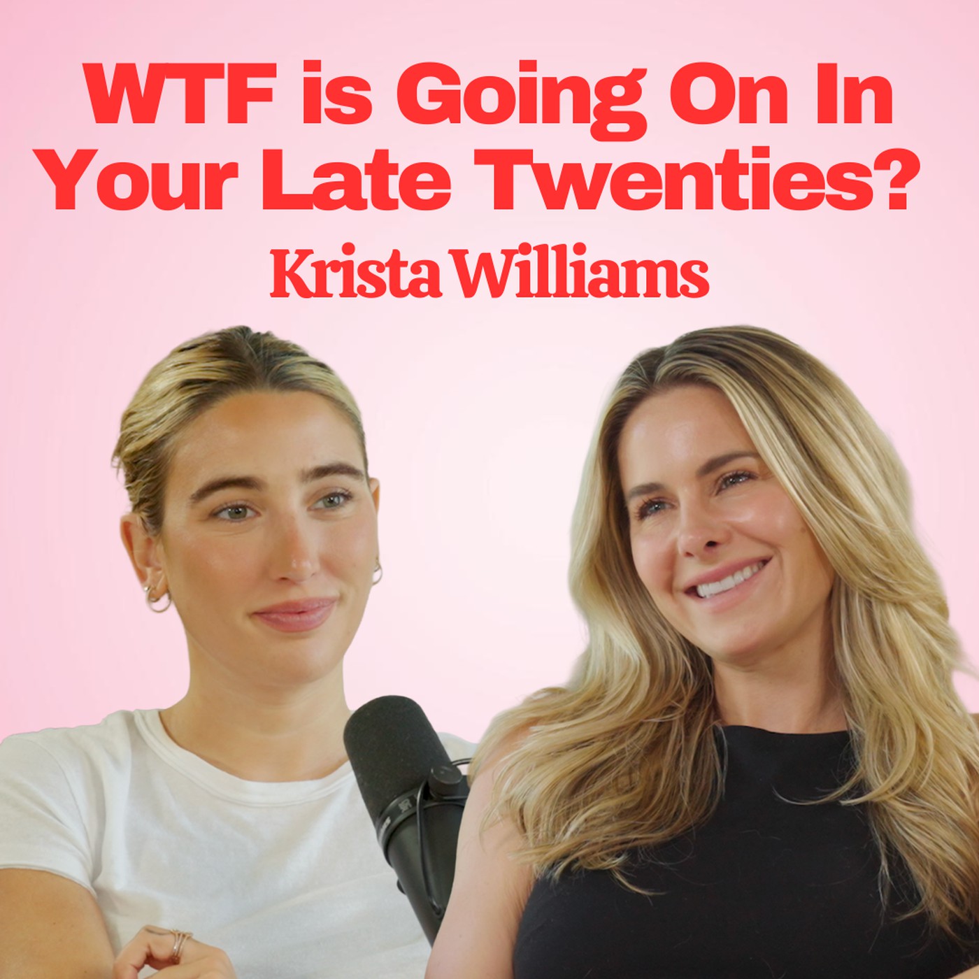 Krista Williams: Dating, Timelines, & Finding Your Path When You’re Almost 30