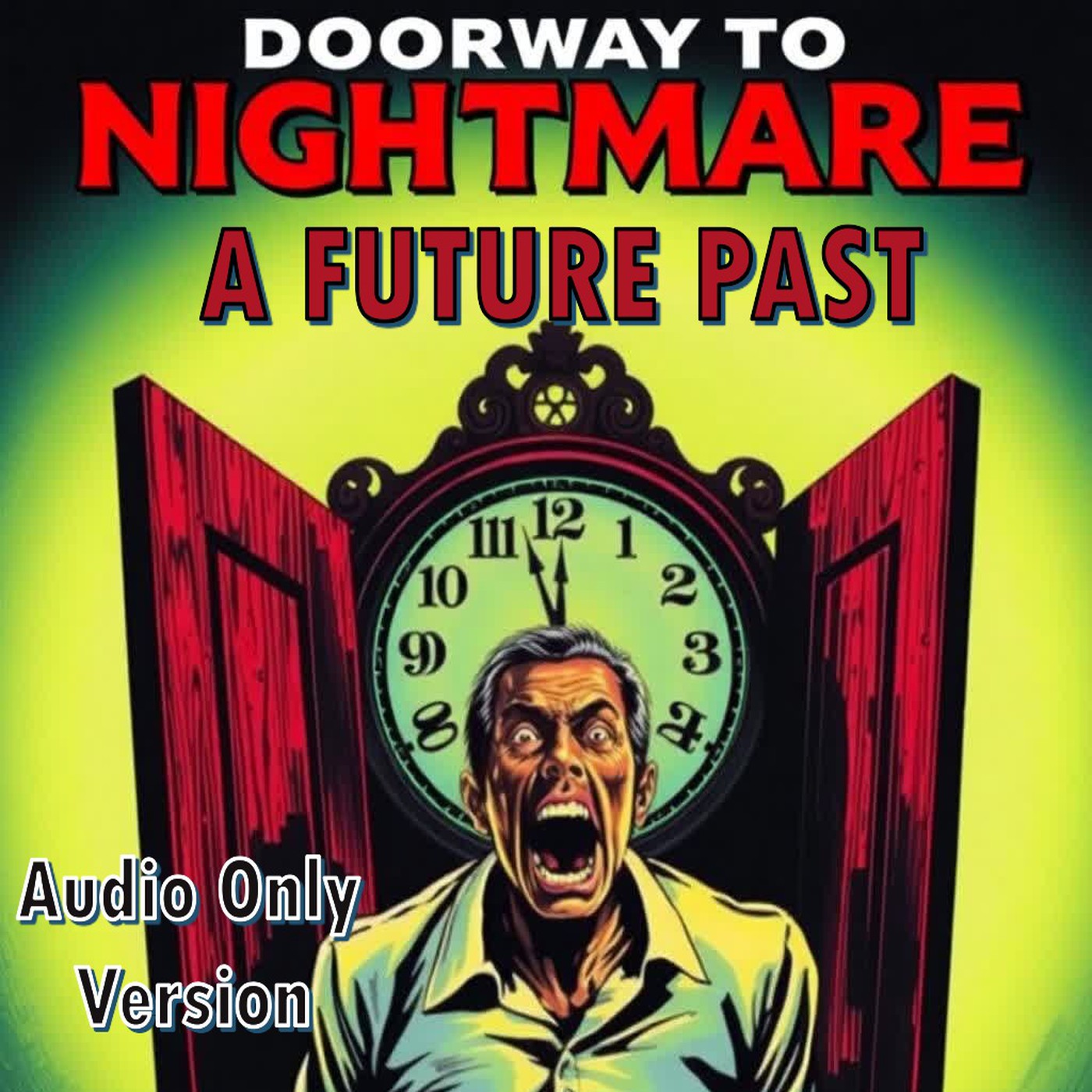 A FUTURE PASSED Doorway To Nightmare S12E04