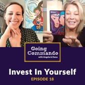 Going Commando with Angela & Dana