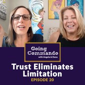Going Commando with Angela & Dana