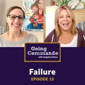 Going Commando with Angela & Dana