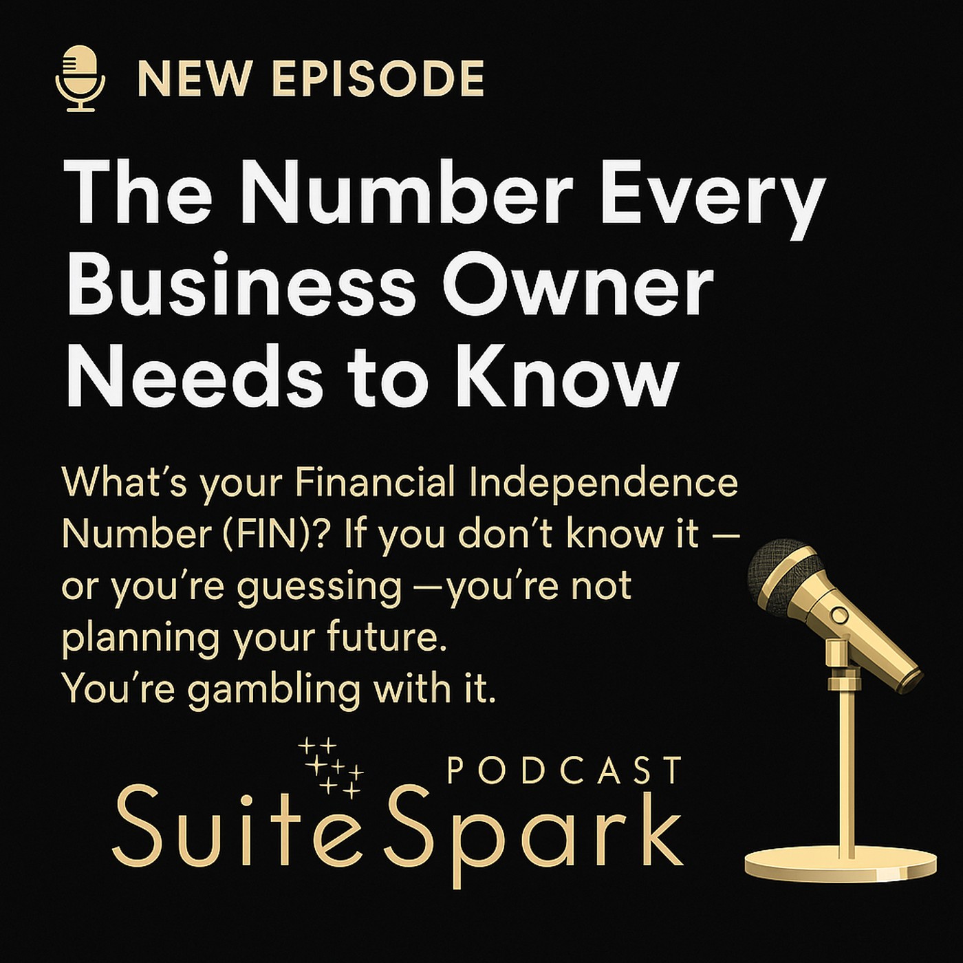 Financial Independence Number: The Number Every Business Owner Needs to Know