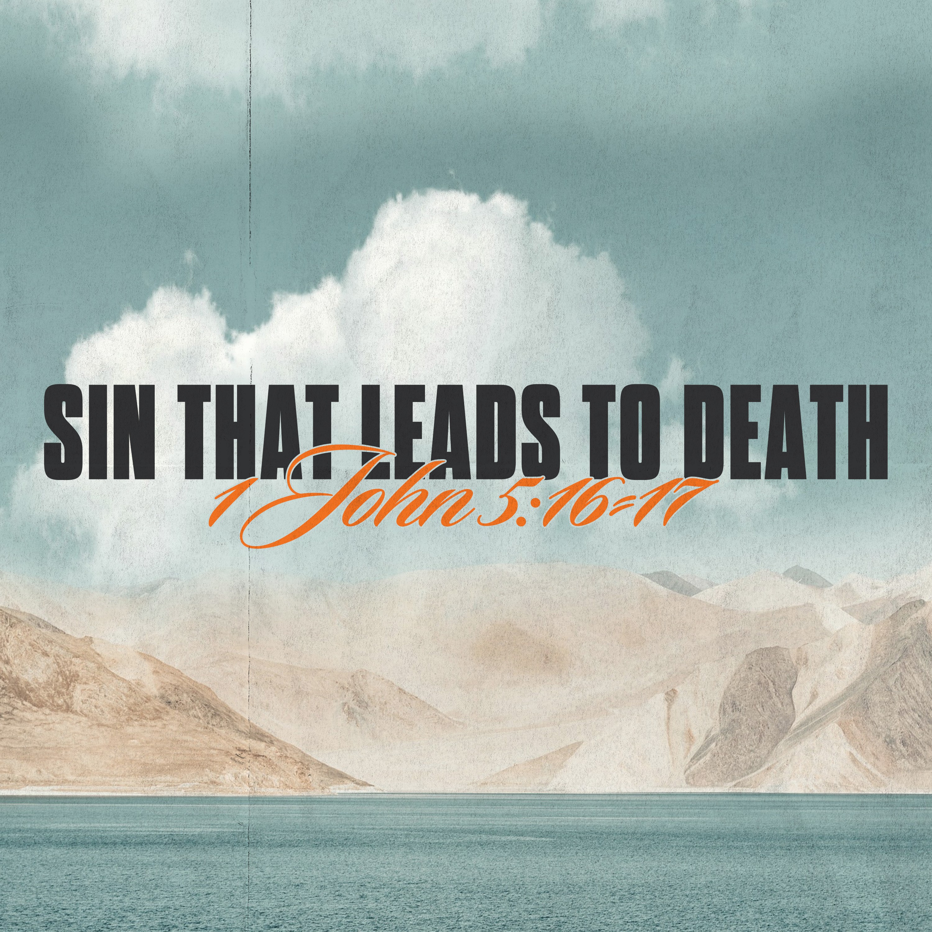 The Message Proclaimed | Sin Leads to Death