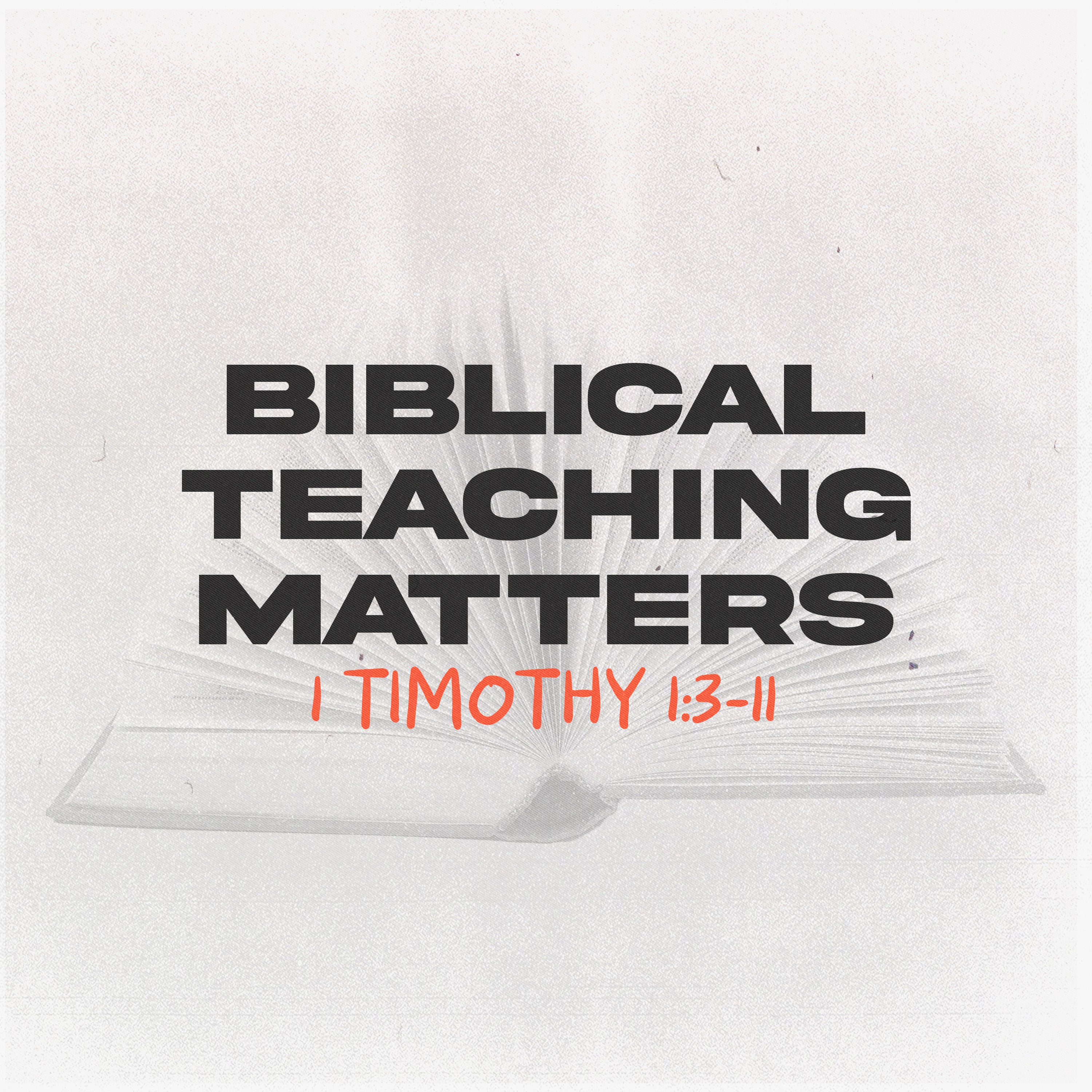 1 Timothy: Guidance for Pastors and Churches | Biblical Teaching Matters