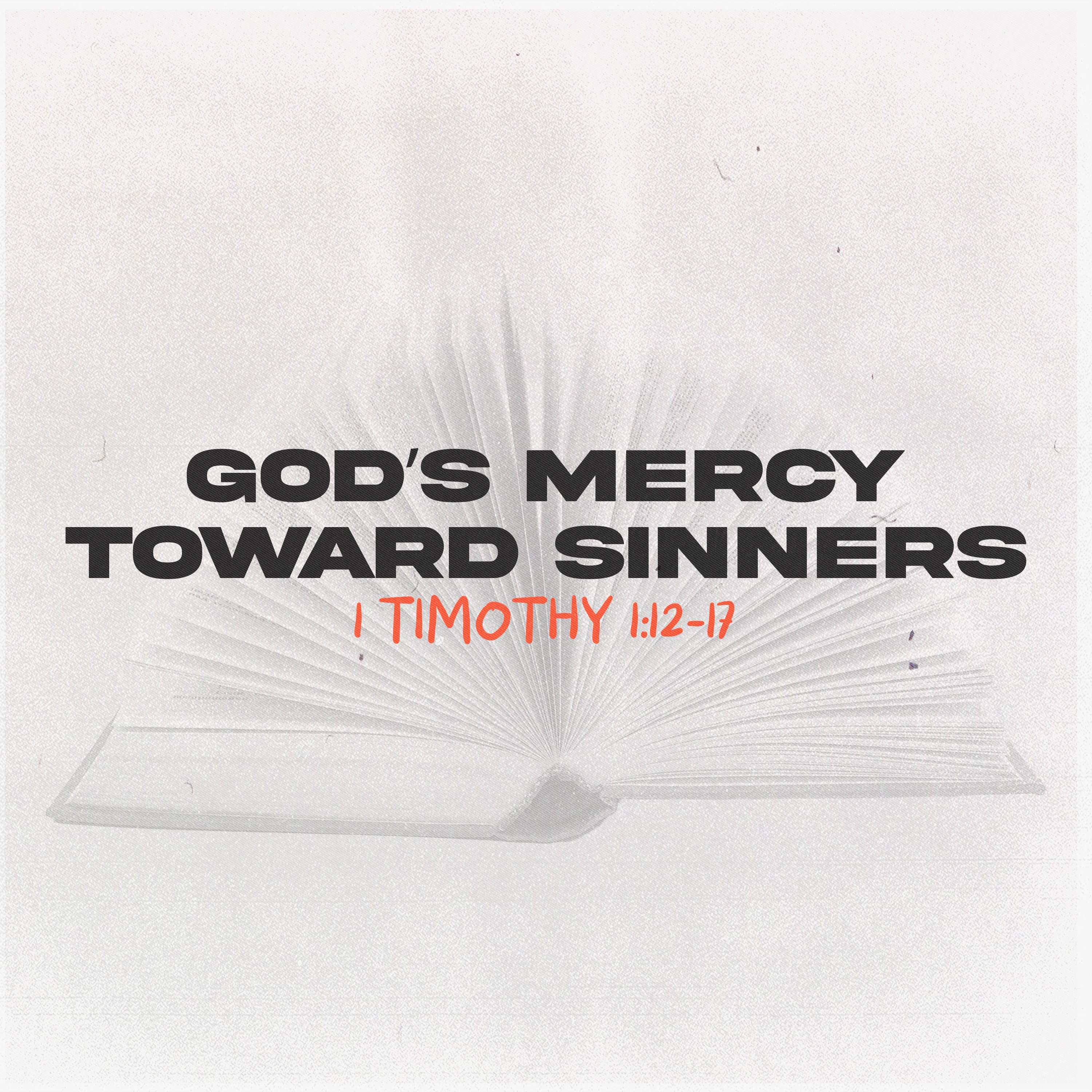 1 Timothy: Guidance for Pastors and Churches | God's Mercy Towards Sinners