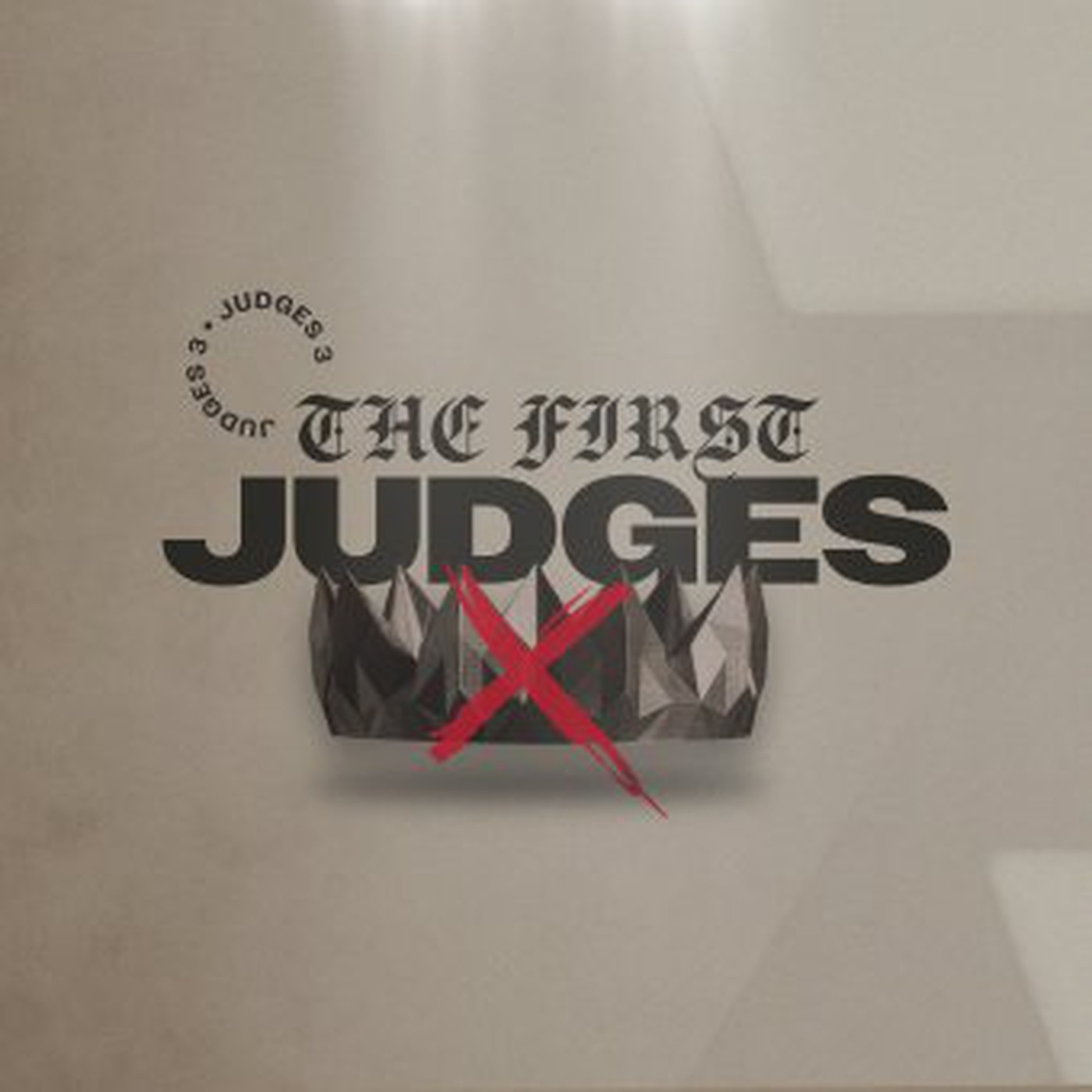 Judges: No King in Israel | The First Judges