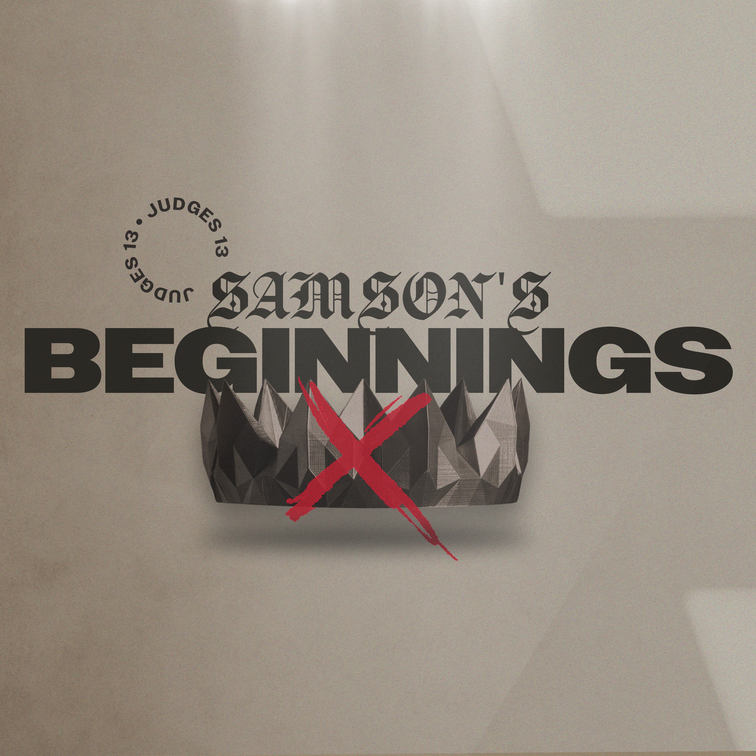 Judges: No King in Israel | Samson's Beginnings