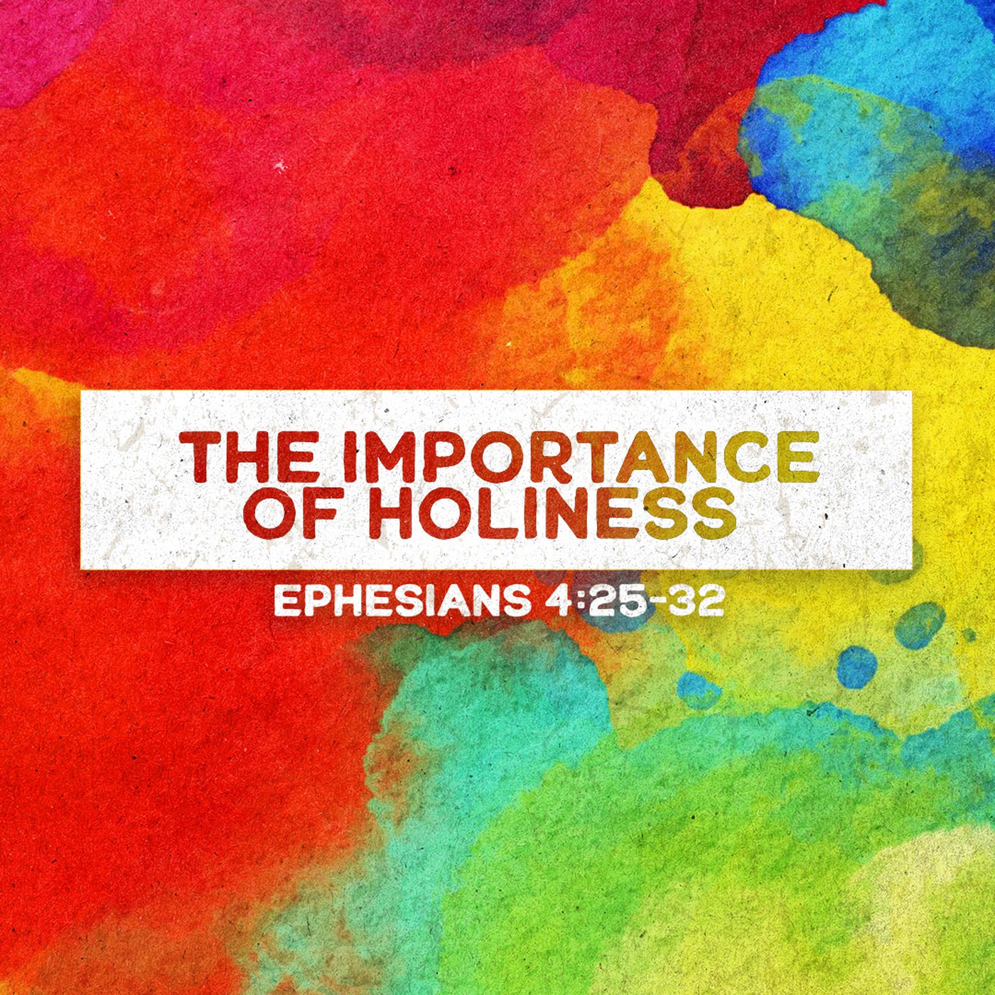 Ephesians | The Importance of Holiness
