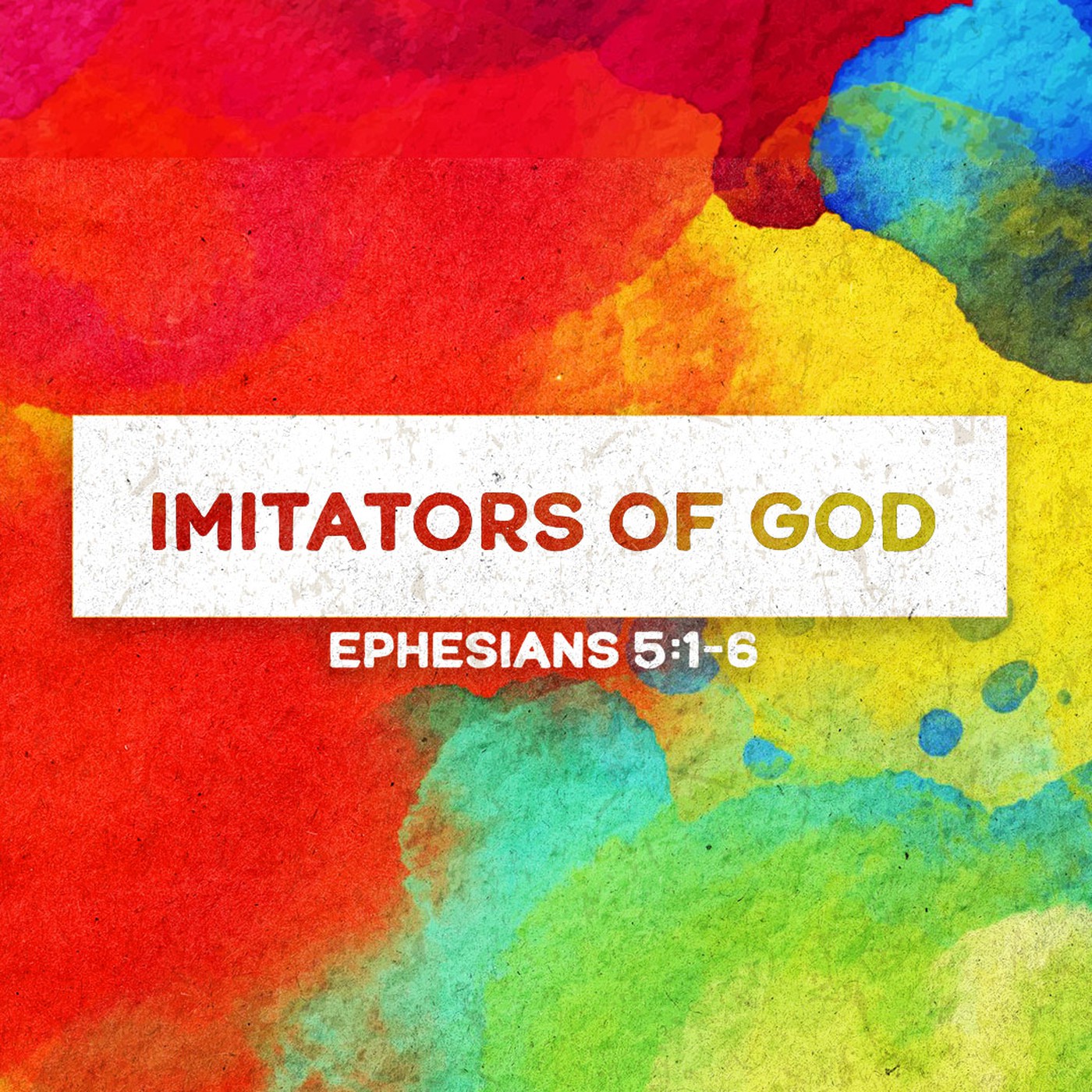 Ephesians | Imitators of God