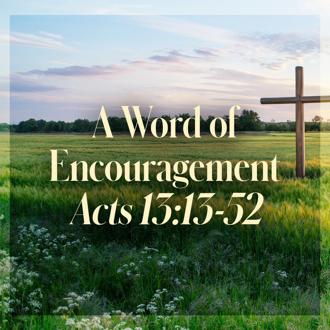 The Story of Scripture: New Testament | A Word of Encouragement