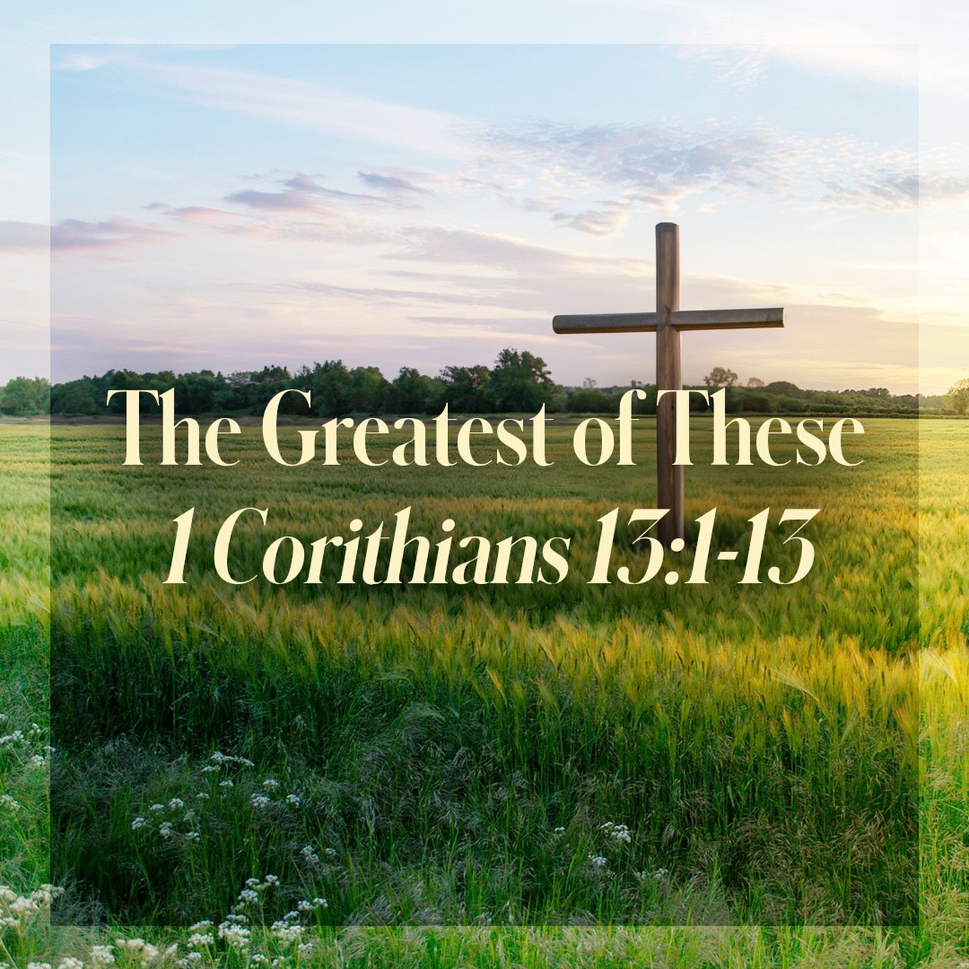 The Story of Scripture: New Testament | The Greatest of These