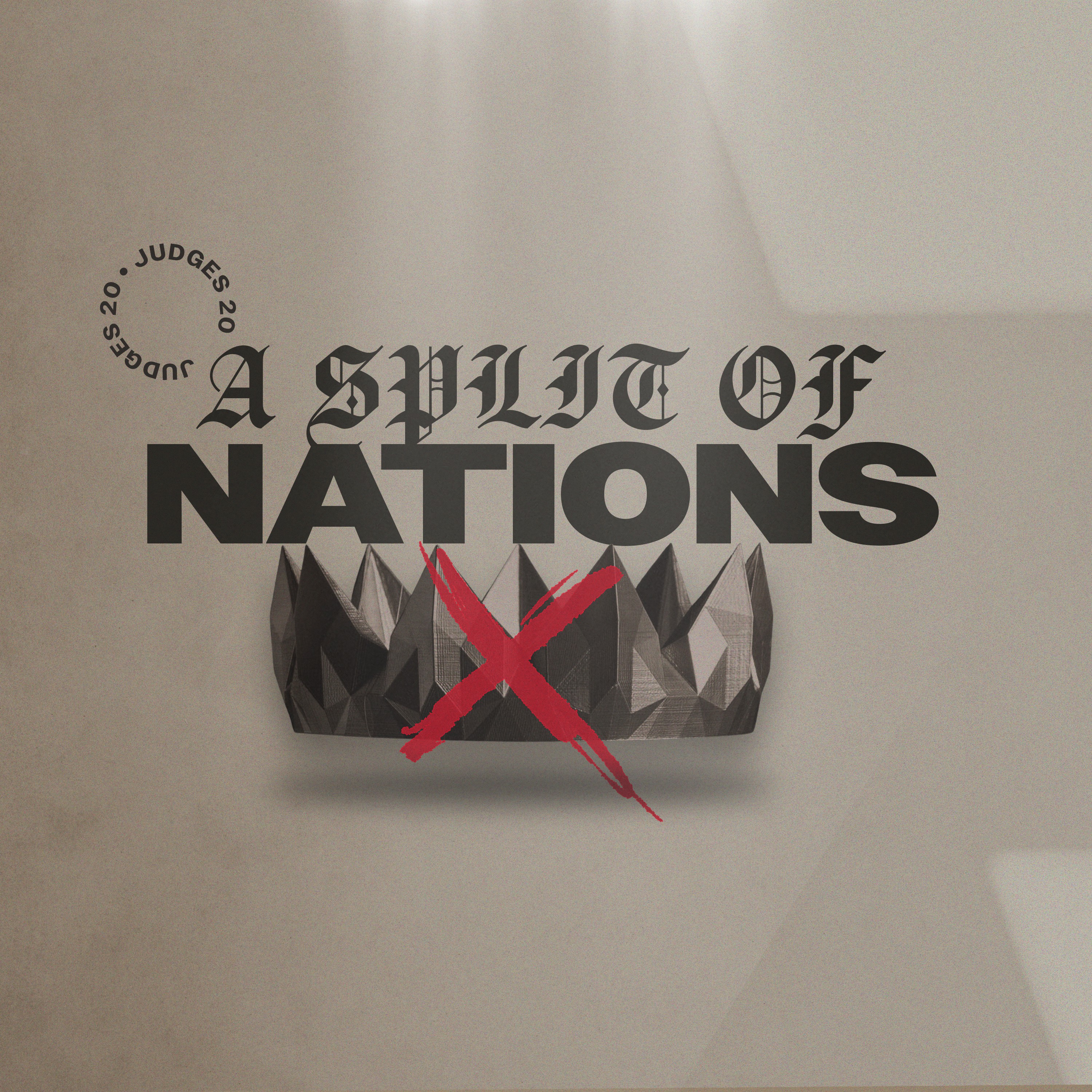Judges: No King in Israel | A Split of Nations