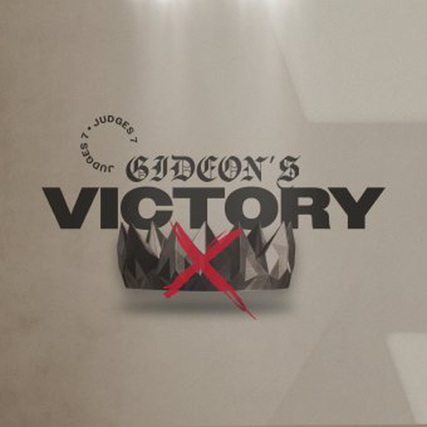 Judges: No King in Israel | Gideon's Victory