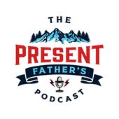 The Present Father's Podcast Cover Art