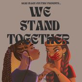 Dear Black Culture: We Stand Together