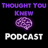 Thought You Knew!