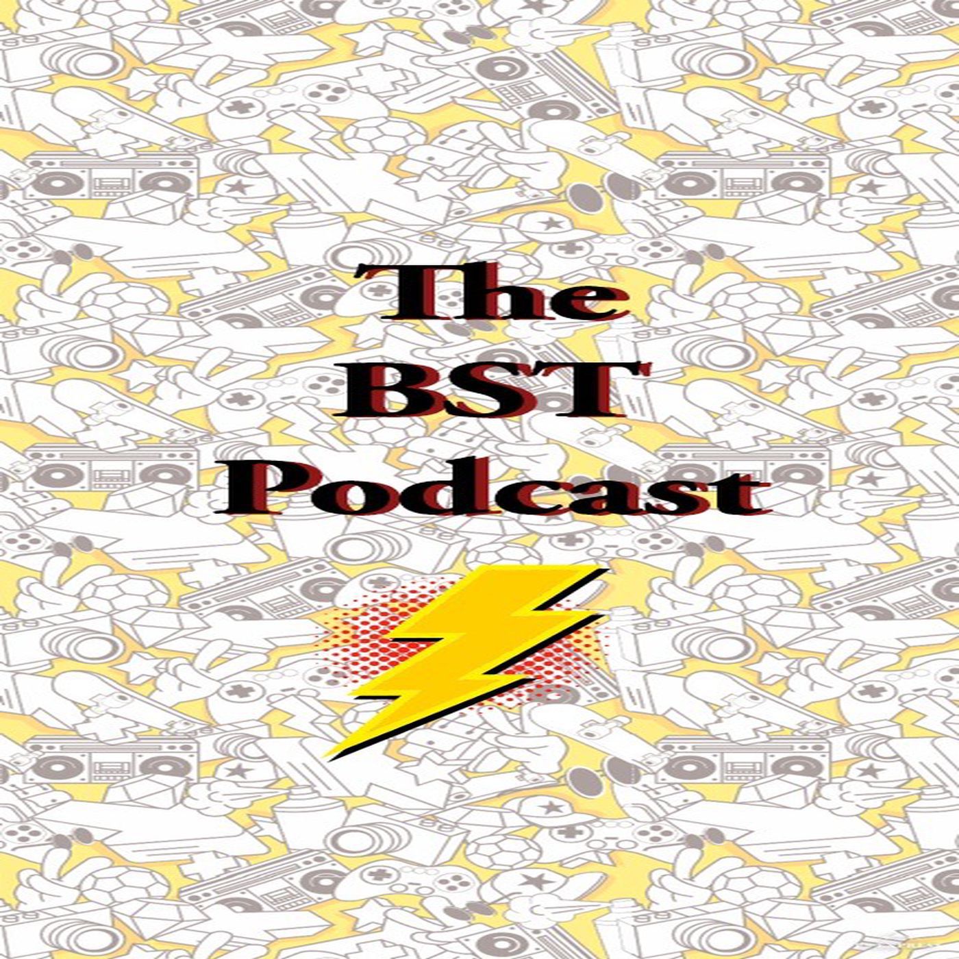 The BST Podcast