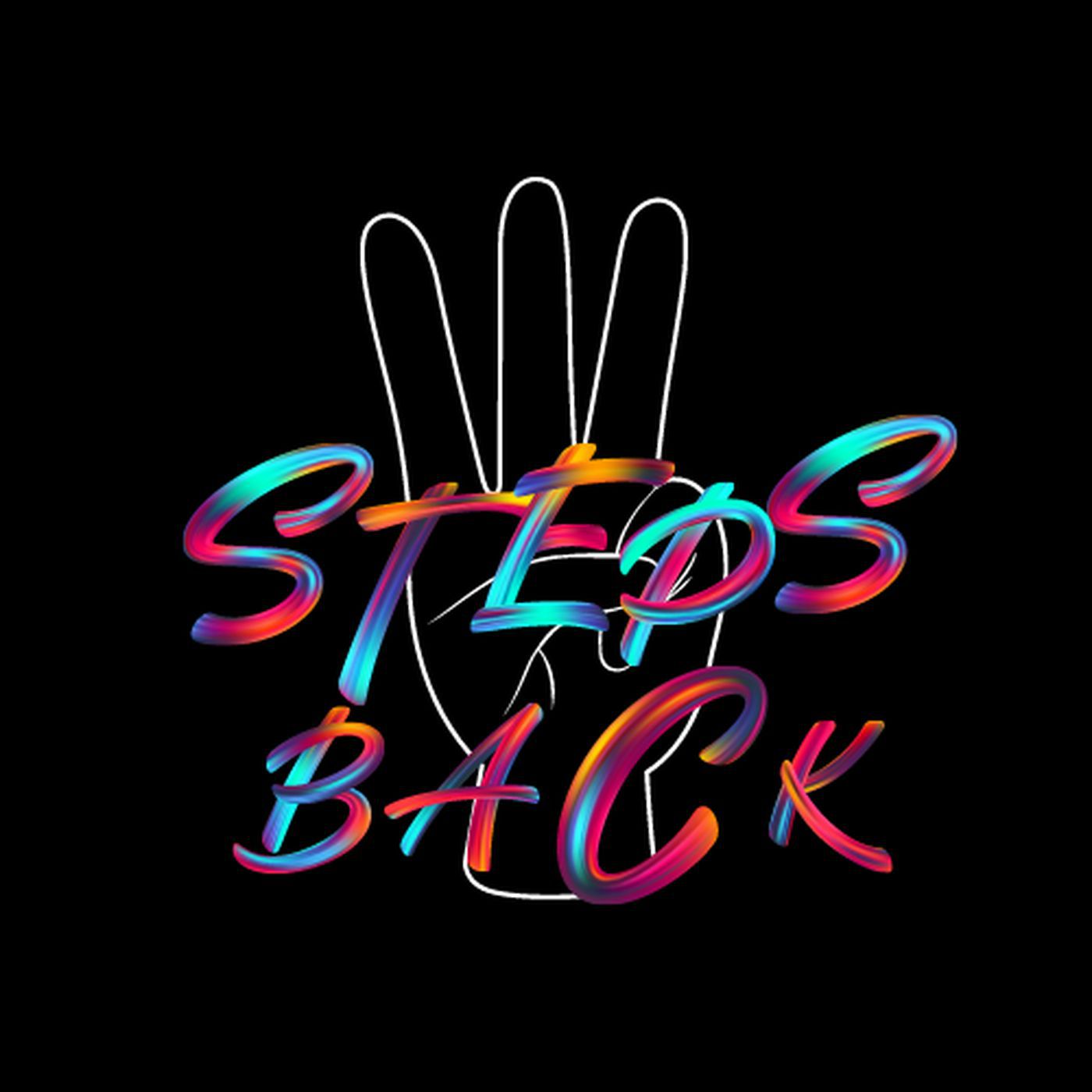 3 Steps Back: The Struggle We Create