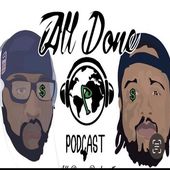 All Done Podcast