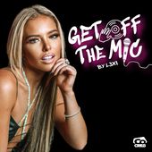 Get Off The Mic