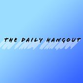 The Daily Hangout