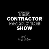 The Contractor Marketing Show Cover Art