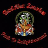 Buddha Smokes Path To Enlightenment
