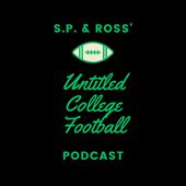 S.P. & Ross' Untitled College Football Podcast