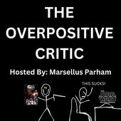 The OVERPOSITIVE Critic