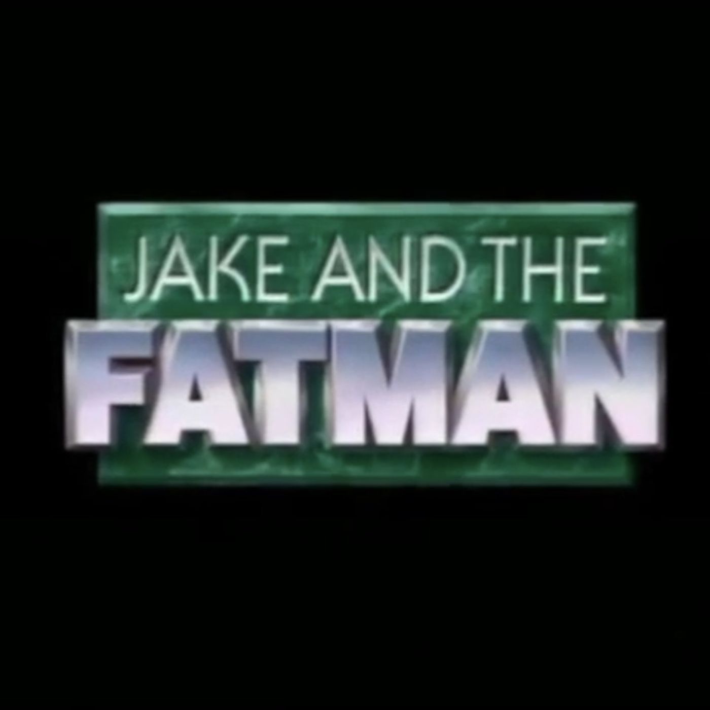 Jake and the Fatman podcast show image