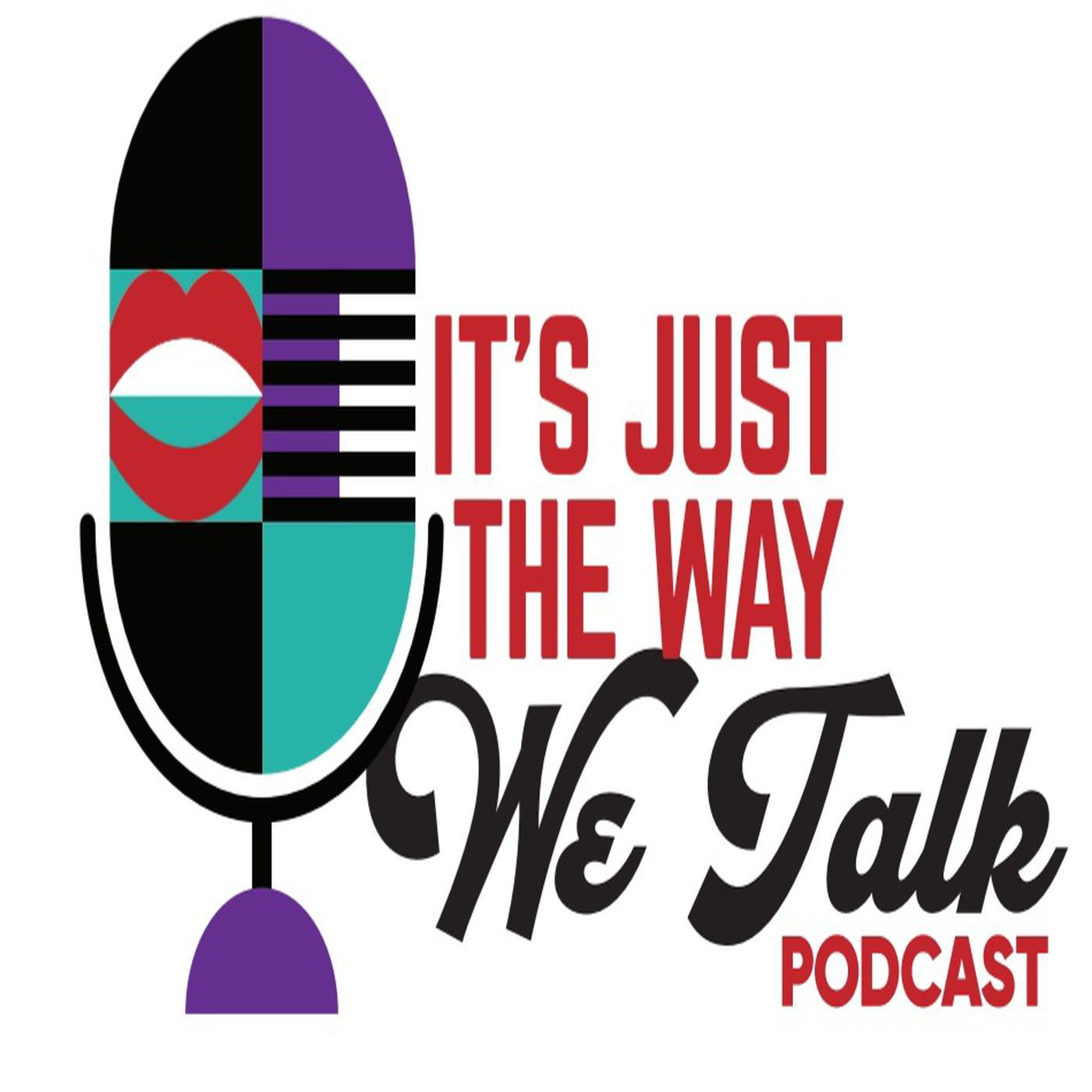 It's Just The Way We Talk