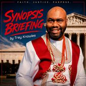 Trey Knowles - Synopsis Briefing