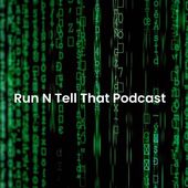 Run N Tell That Podcast season premiere