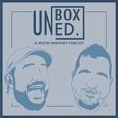 Unboxed - A Youth Ministry Podcast
