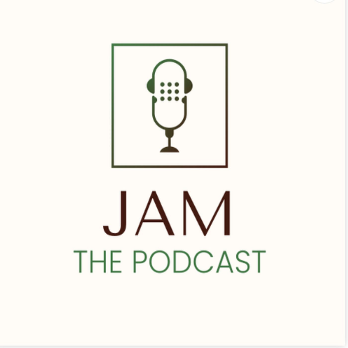 JAM The Podcast