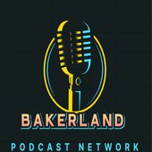 BakerLand Podcast Cover Art
