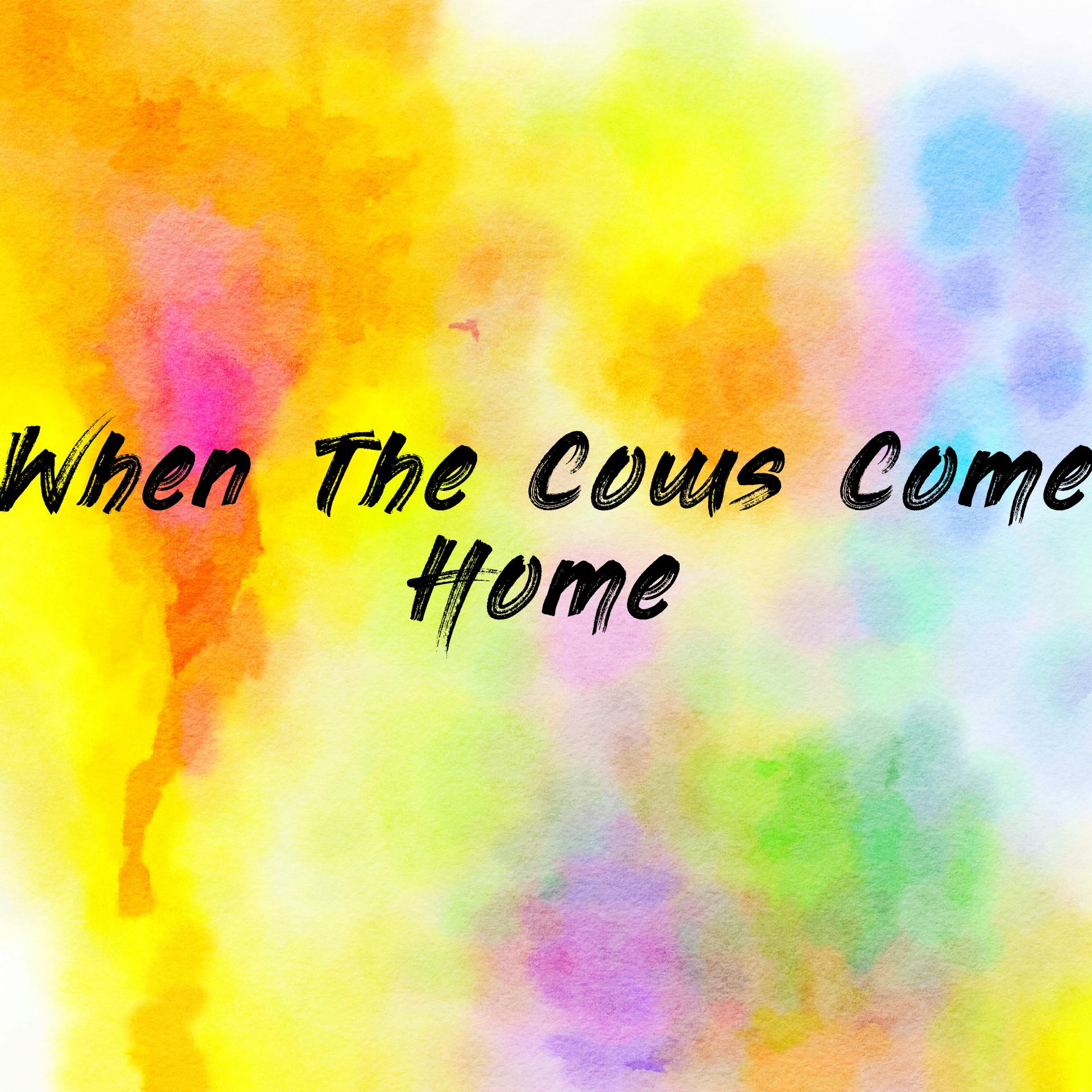 When The Cows Come Home
