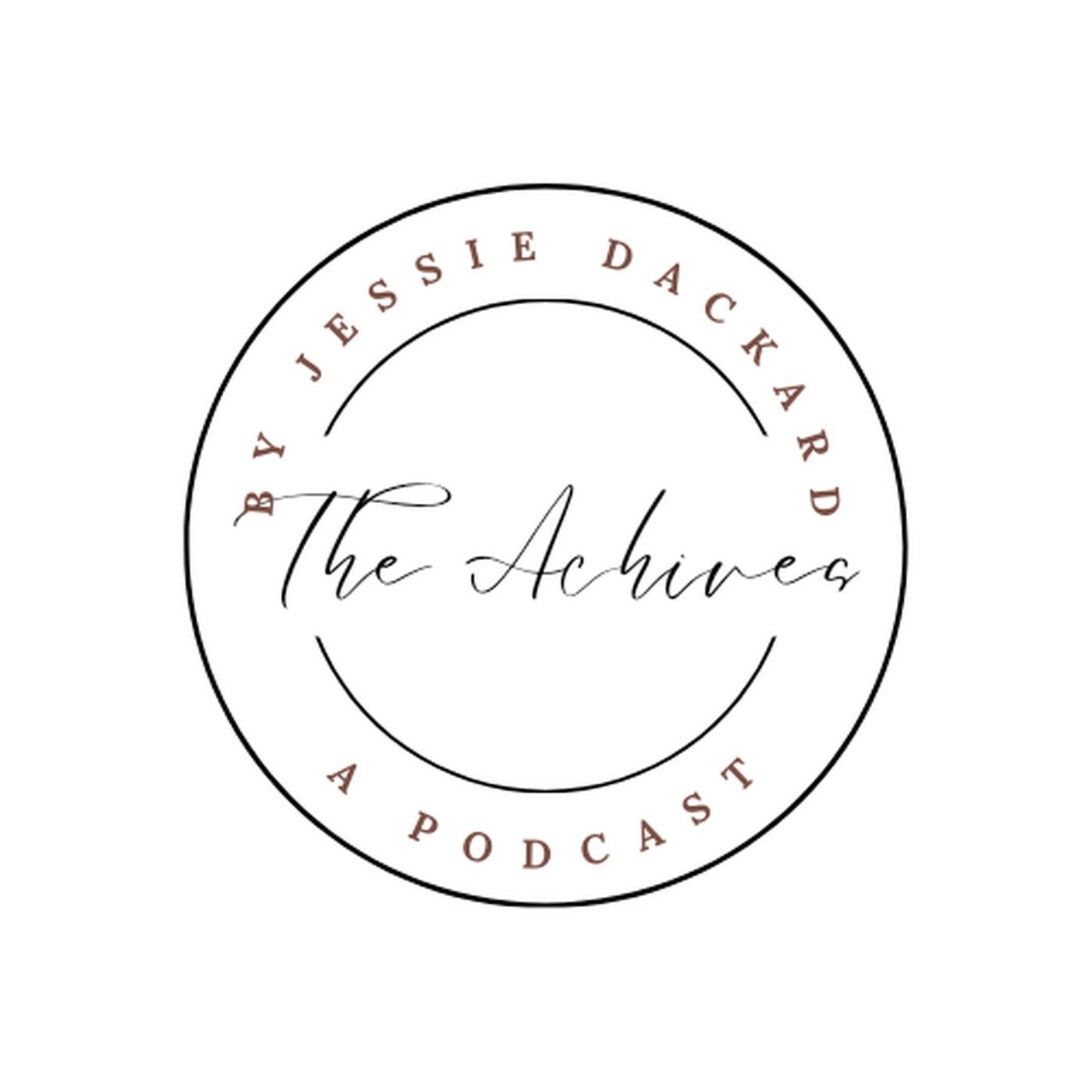 The Achives, by Jessie Dackard