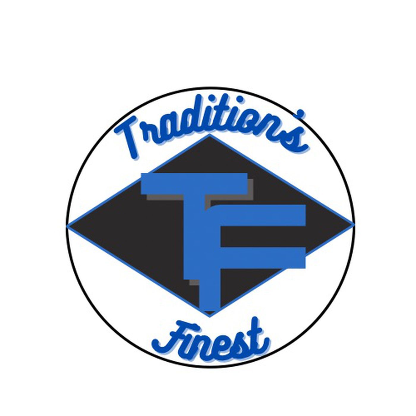 Tradition\'s Finest Podcast