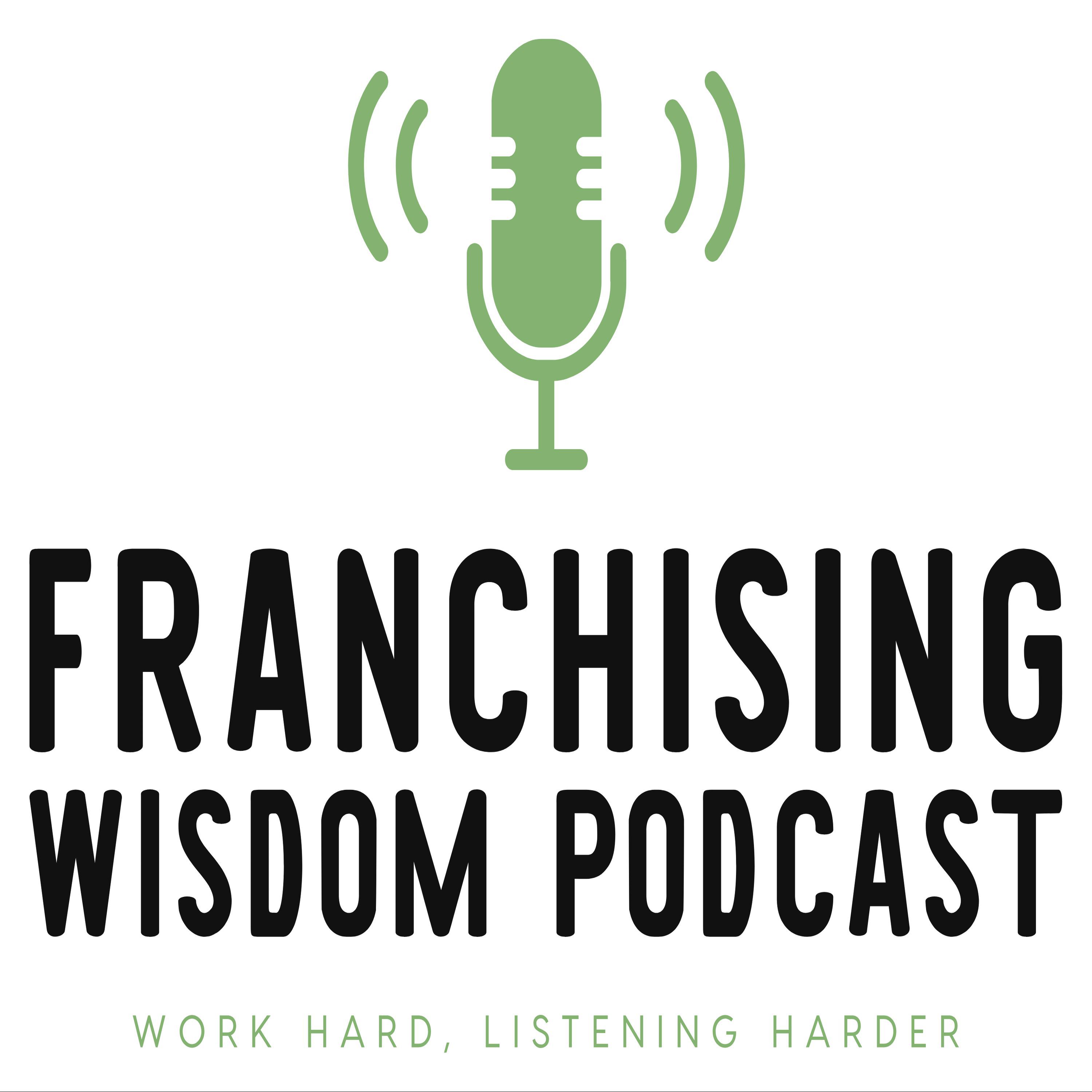 THE FRANCHISING WISDOM PODCAST